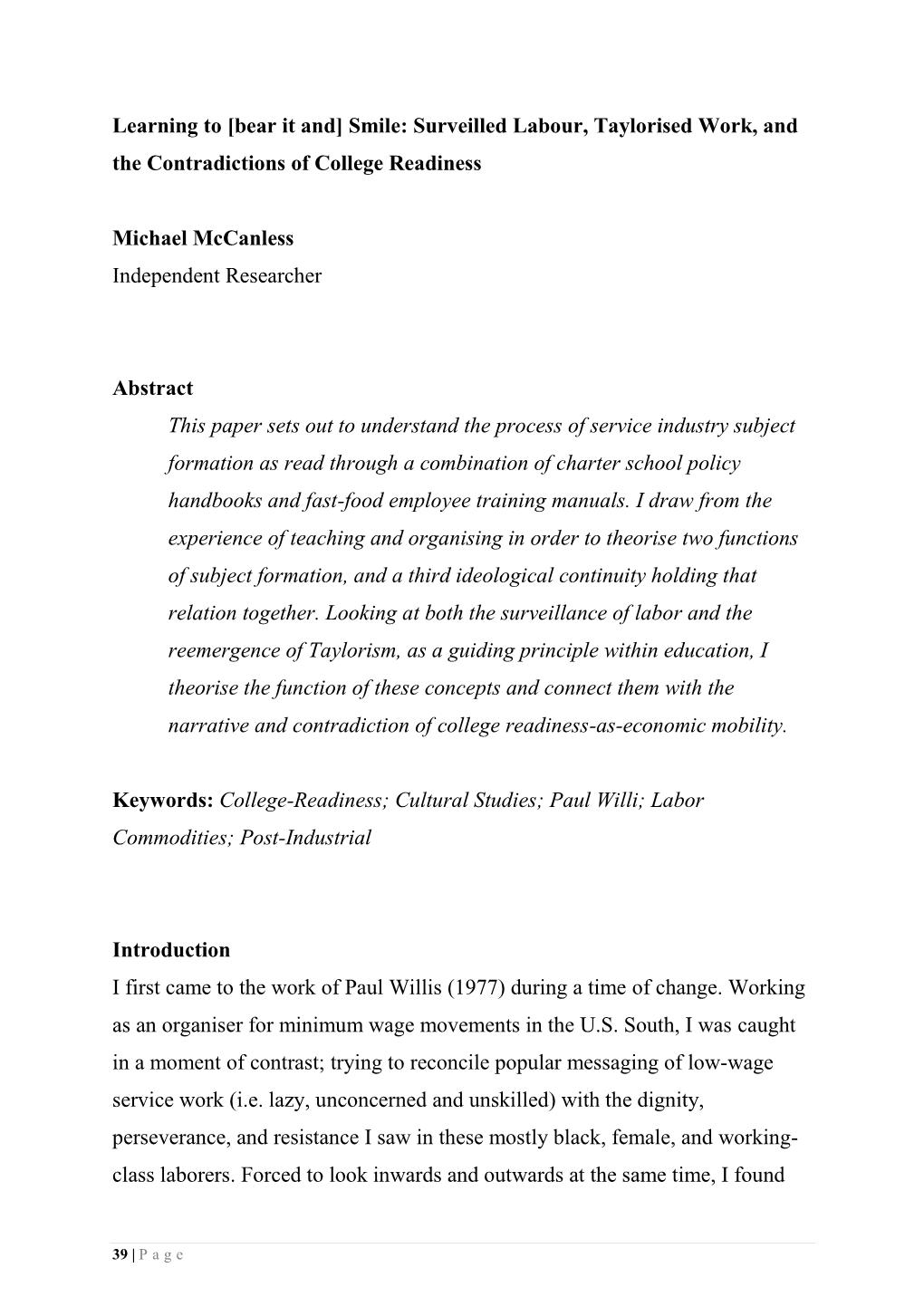 Learning to [Bear It And] Smile: Surveilled Labour, Taylorised Work, and the Contradictions of College Readiness Michael Mccanle