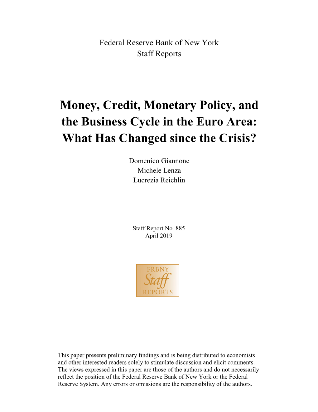 Money, Credit, Monetary Policy, and the Business Cycle in the Euro Area: What Has Changed Since the Crisis?