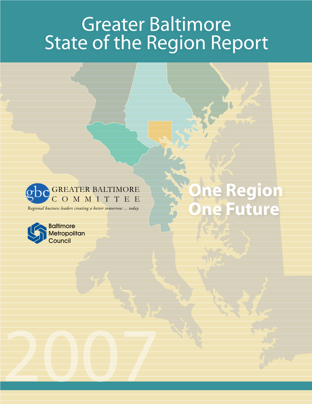 2007 Greater Baltimore State of the Region Report