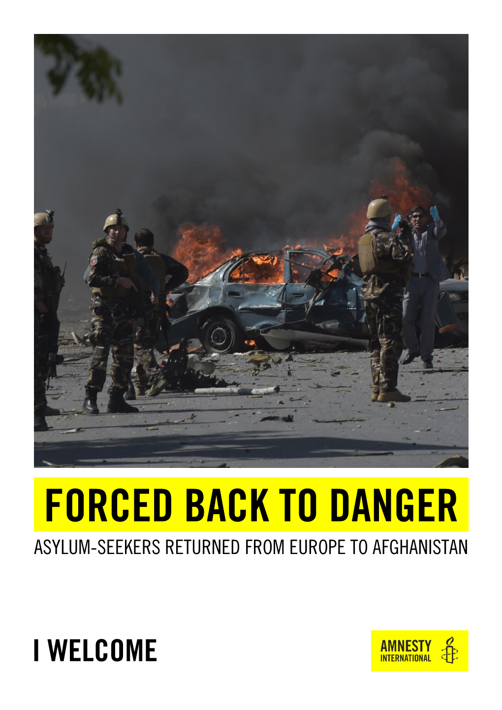 Forced Back to Danger Asylum-Seekers Returned from Europe to Afghanistan