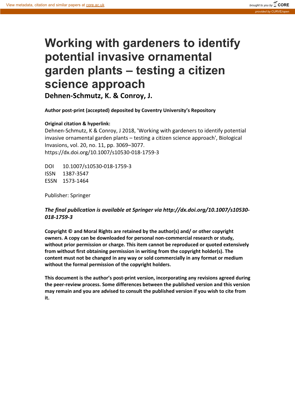 Working with Gardeners to Identify Potential Invasive Ornamental Garden Plants – Testing a Citizen Science Approach Dehnen-Schmutz, K