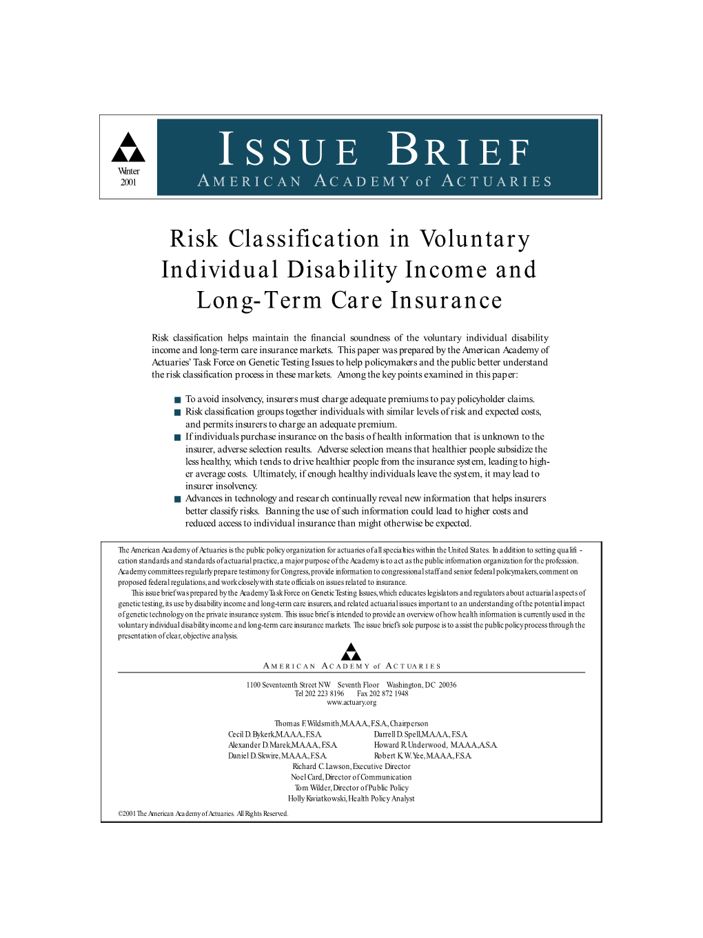 Risk Classification in Voluntary Individual Disability Income and Long-Term Care Insurance