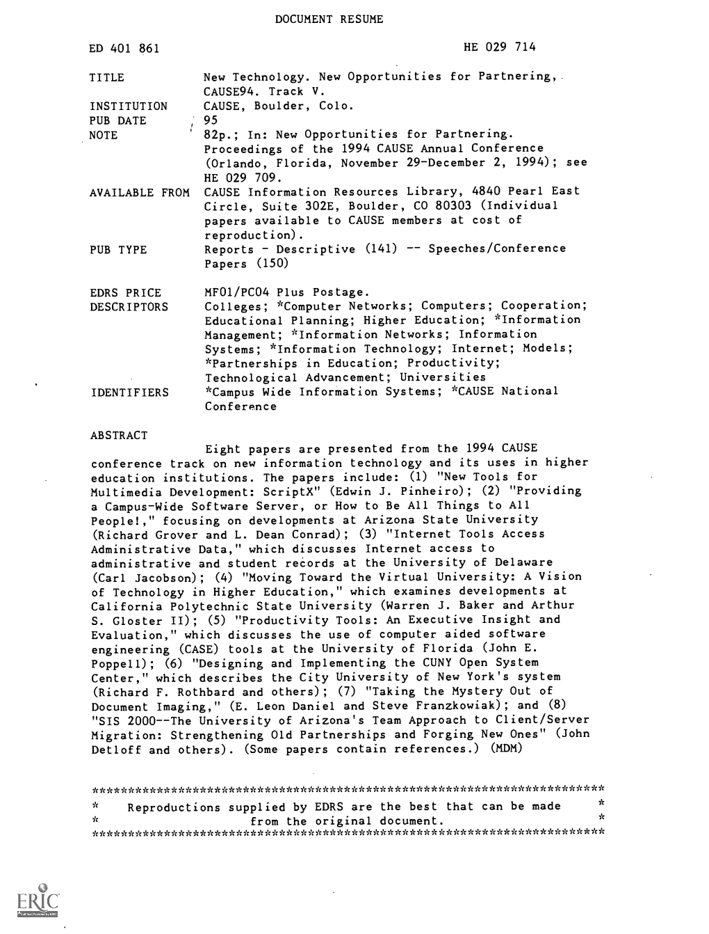 In: New Opportunities for Partnering. Proceedings of the 1994 CAUSE Annual Conference (Orlando, Florida, November 29-December 2, 1994); See HE 029 709