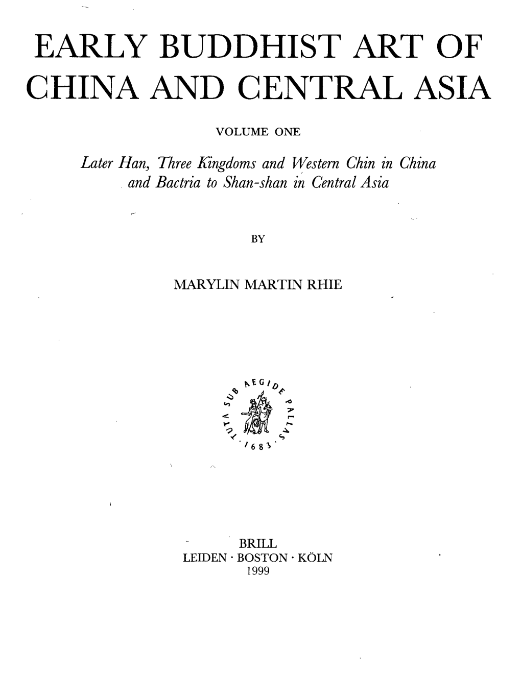 Early Buddhist Art of China and Central Asia