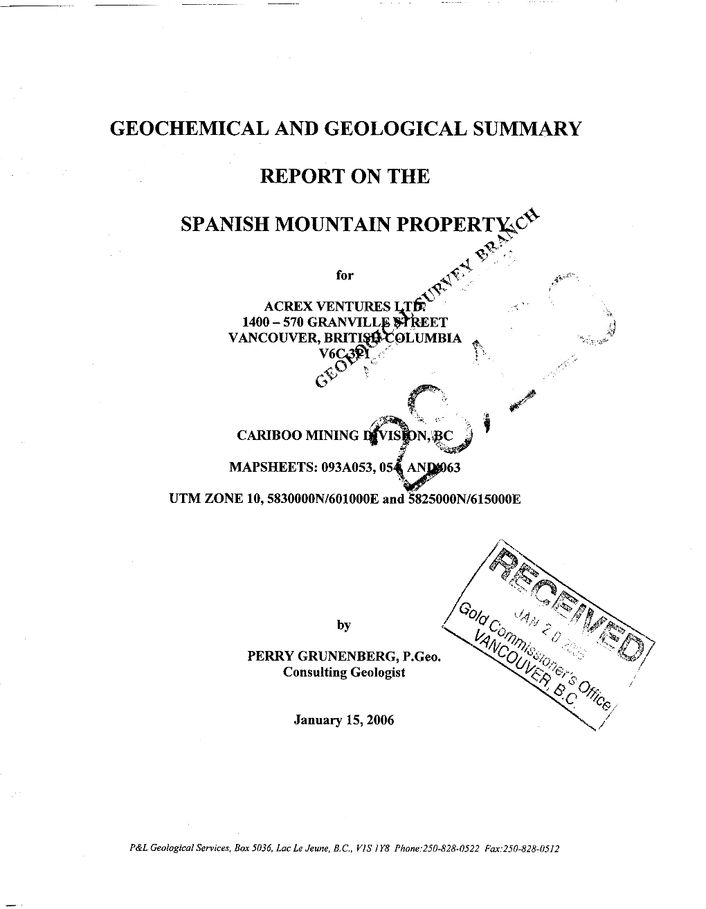 Geochemical and Geological Summary Report On