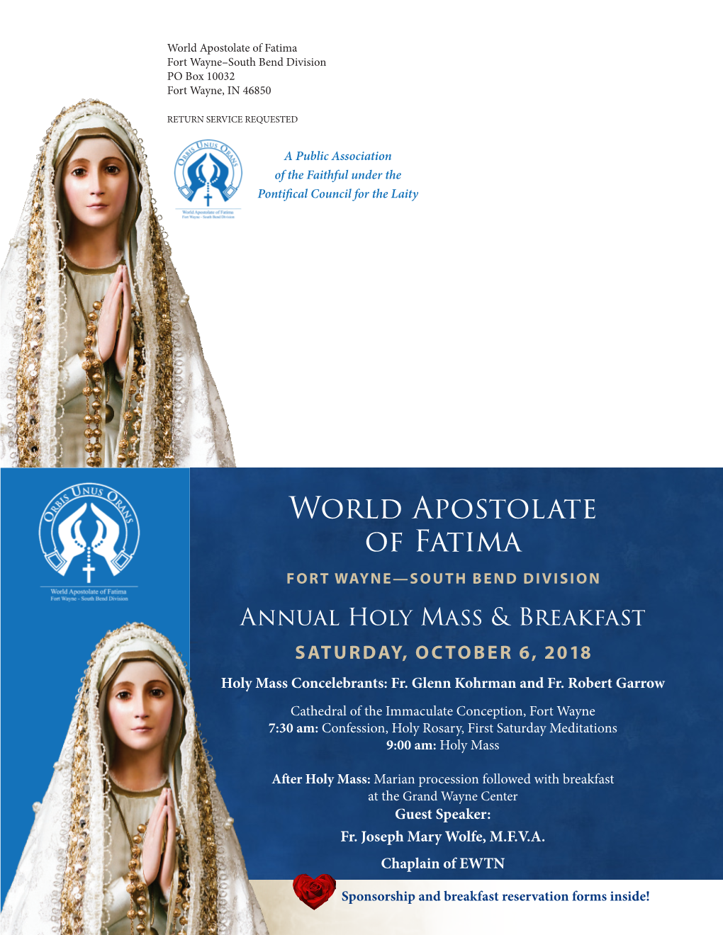 World Apostolate of Fatima Fort Wayne–South Bend Division PO Box 10032 Fort Wayne, in 46850