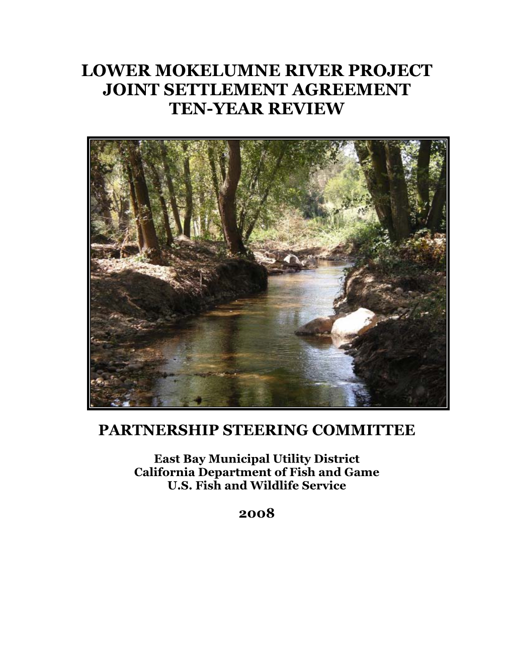 Lower Mokelumne River Project Joint Settlement Agreement Ten-Year Review