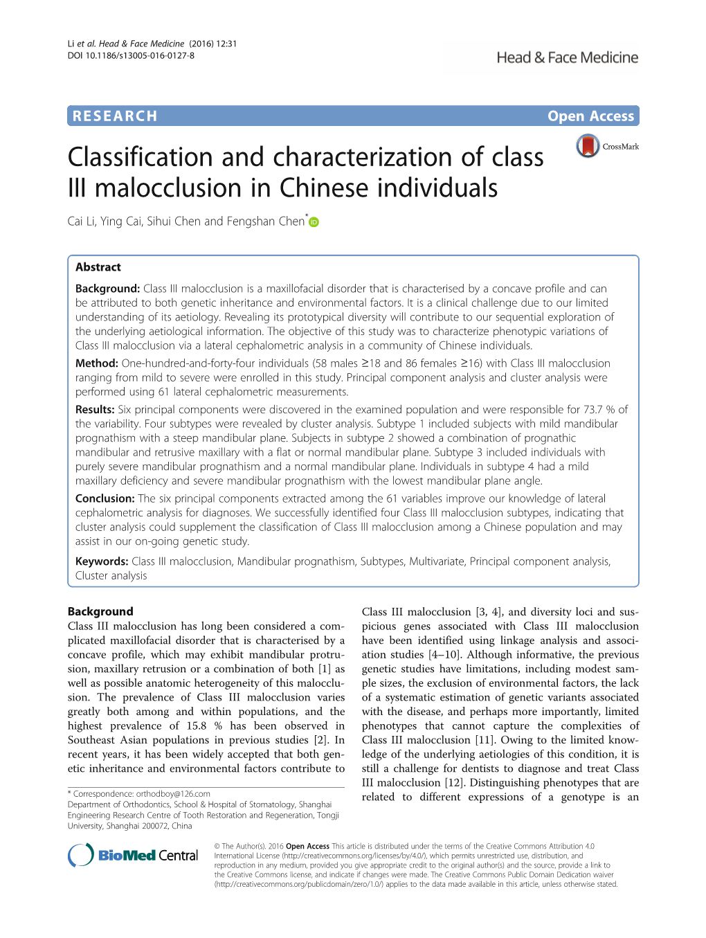 Classification and Characterization of Class III Malocclusion in Chinese Individuals Cai Li, Ying Cai, Sihui Chen and Fengshan Chen*