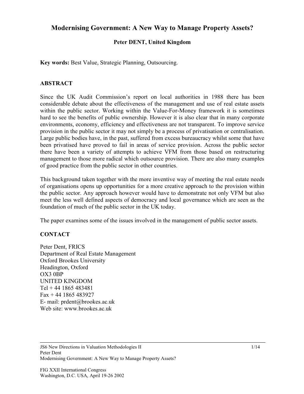 Peter Dent, United Kingdom: Modernising Government: a New Way to Manage Property Assets?