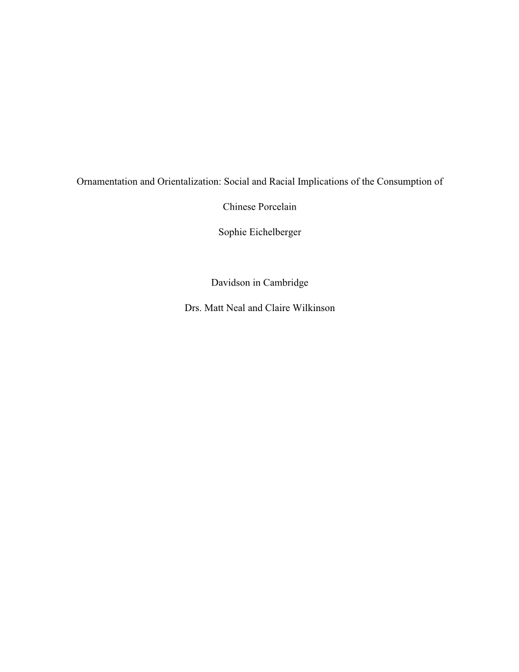 Ornamentation and Orientalization: Social and Racial Implications of the Consumption Of