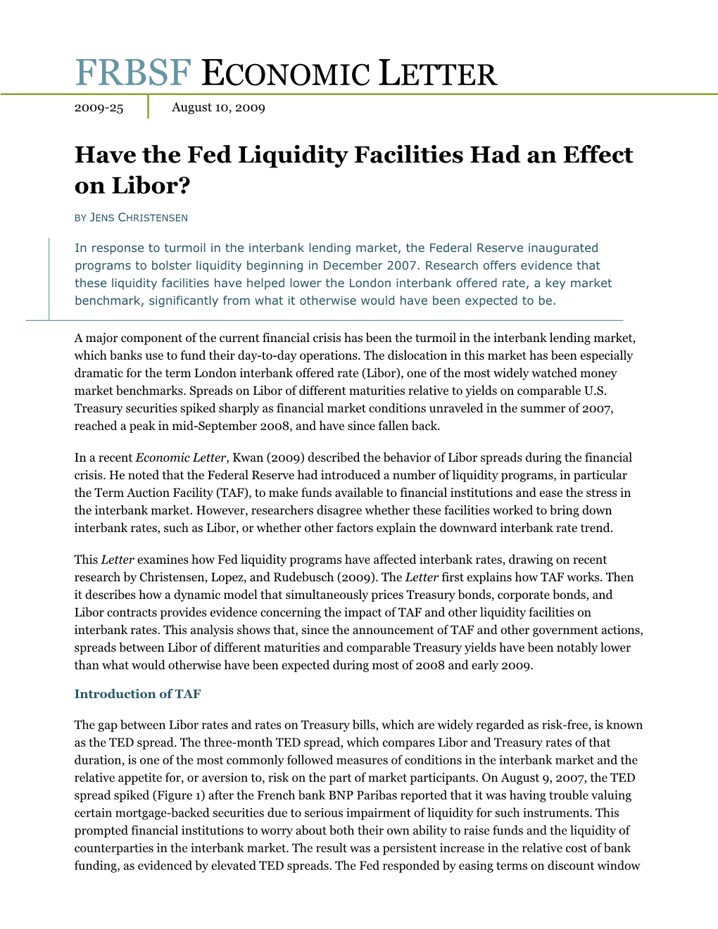 Have the Fed Liquidity Facilities Had an Effect on Libor?