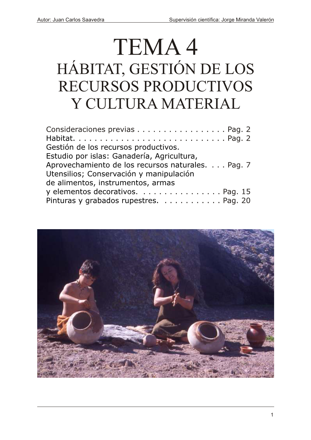 Tema 4. Hábitat, Gestión De Los Recursos Productivos Y Cultura Material