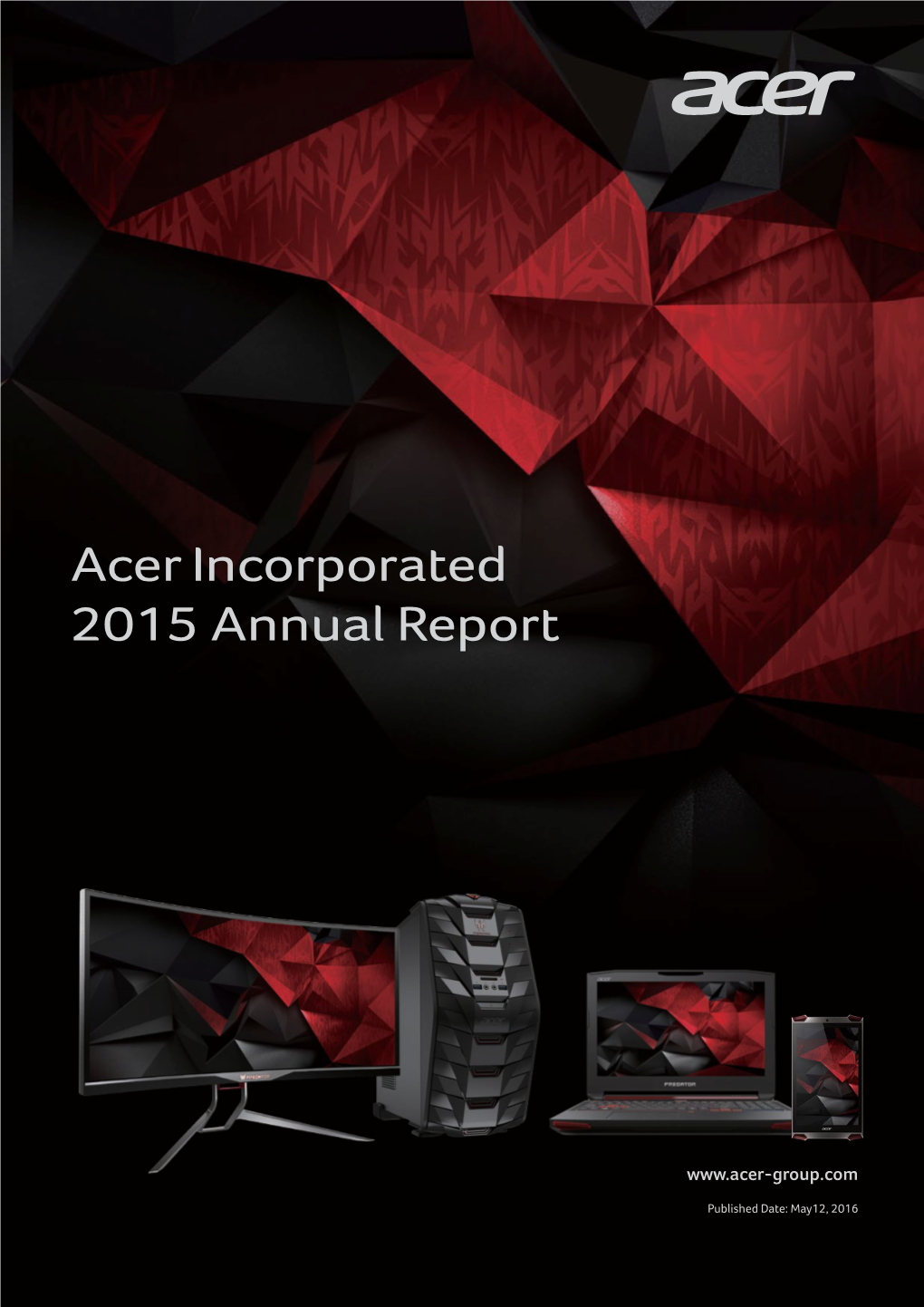 Acer Incorporated 2015 Annual Report Business Report