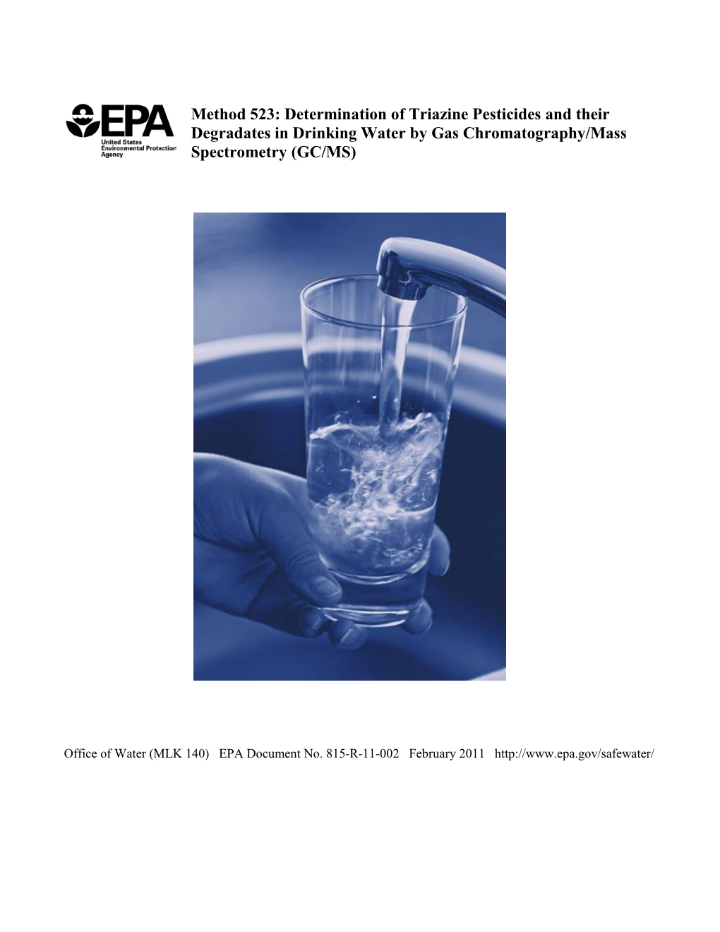 Method 523: Determination of Triazine Pesticides and Their Degradates in Drinking Water by Gas Chromatography/Mass Spectrometry (GC/MS)