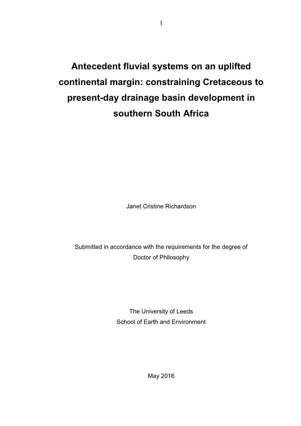 Antecedent Fluvial Systems on an Uplifted Continental Margin: Constraining Cretaceous to Present-Day Drainage Basin Development in Southern South Africa