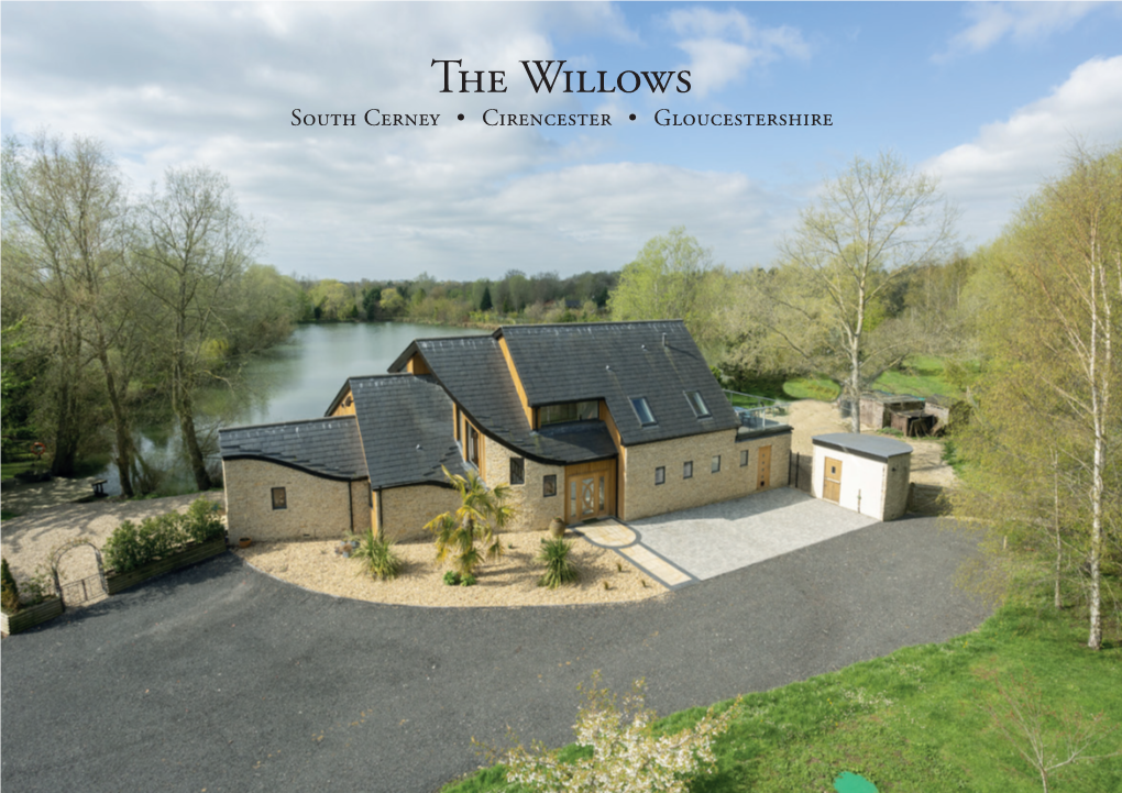 The Willows South Cerney • Cirencester • Gloucestershire