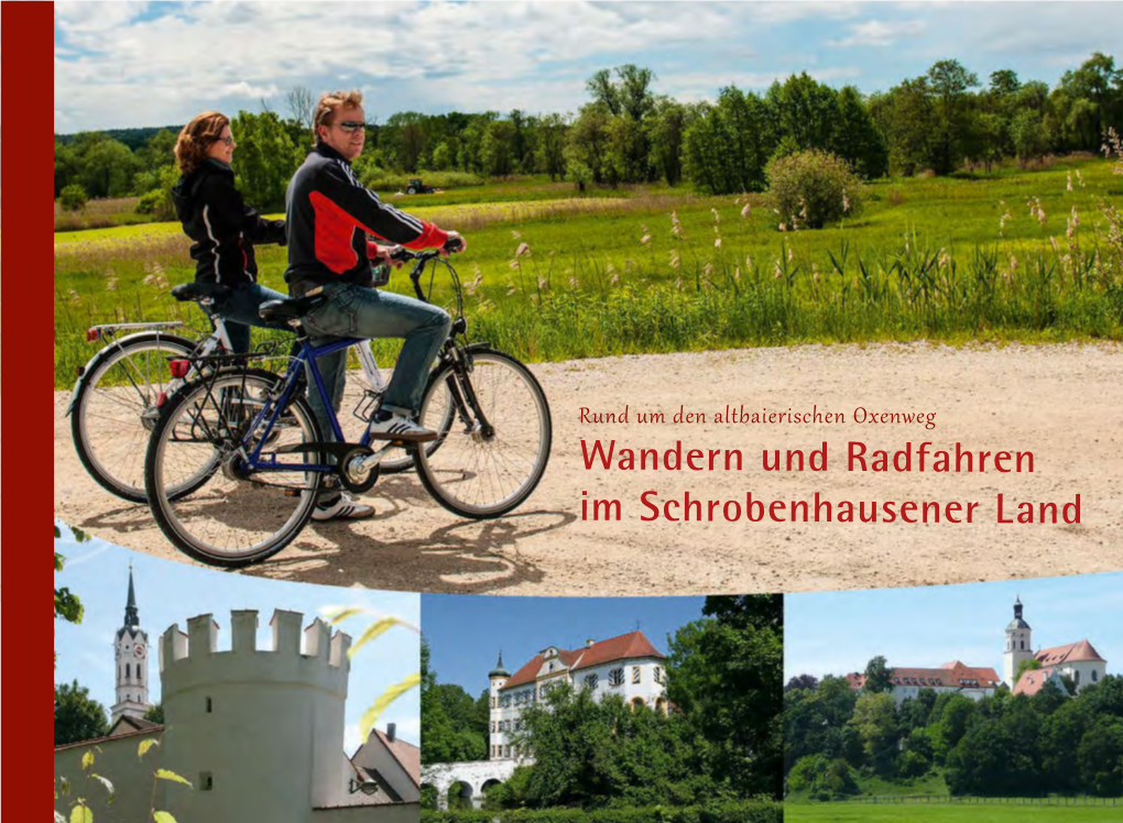 Wandern Und Radfahren Im Schrobenhausener Land Altbaierischer Oxenweg Niederarnbach *Ausgeschildert* Berg Im Gau Dettenhofen