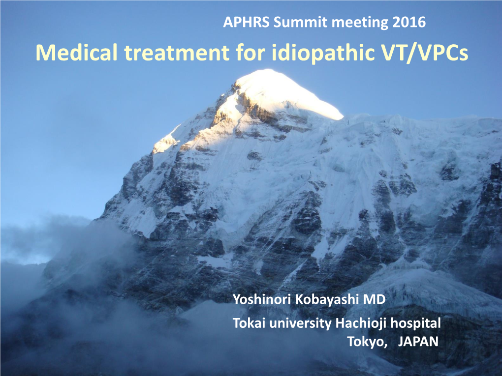 Medical Treatment for Idiopathic VT/Vpcs