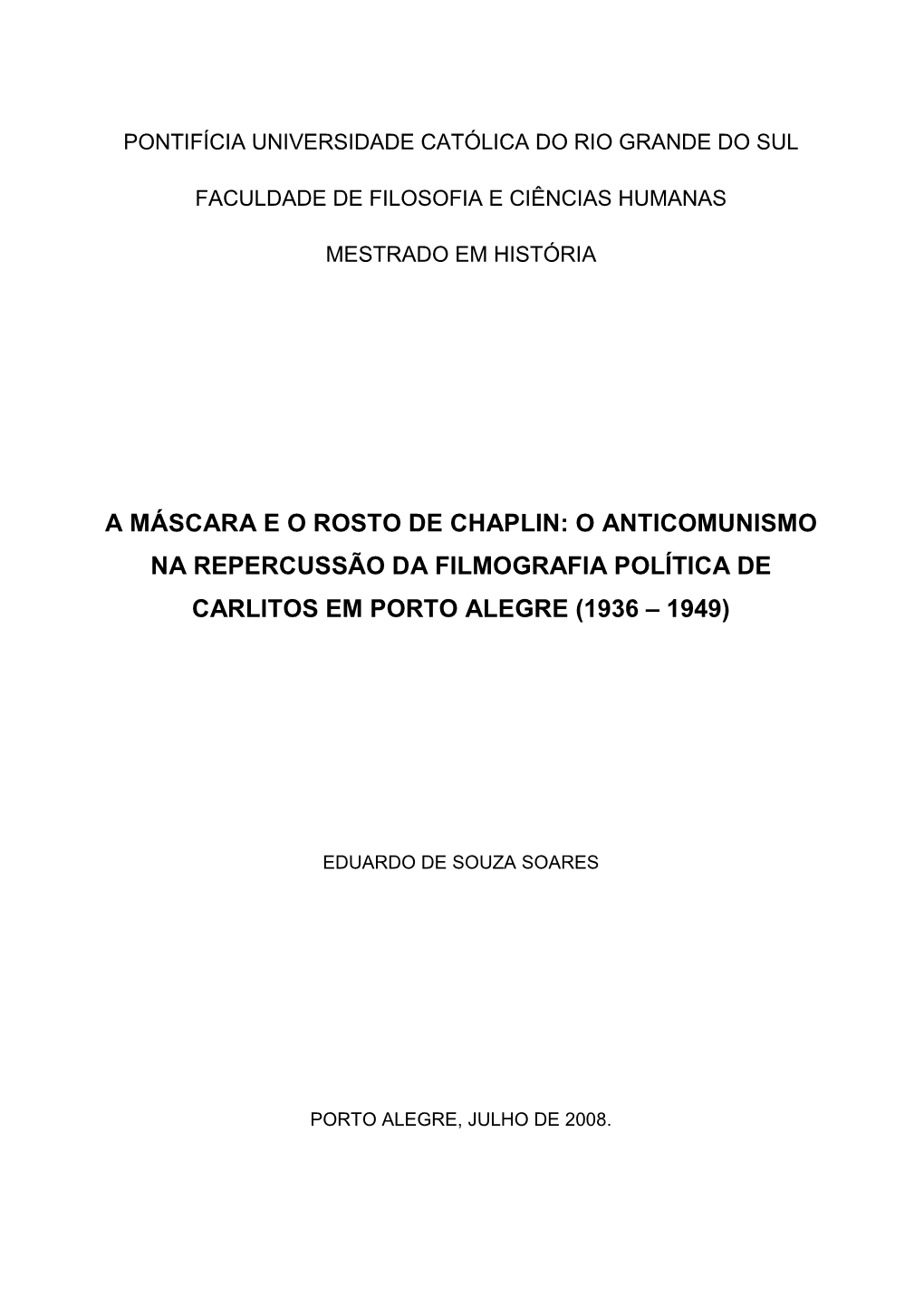 O Anticomunismo Na Repercussão Da Filmografia Política De Carlitos Em Porto Alegre (1936 – 1949)