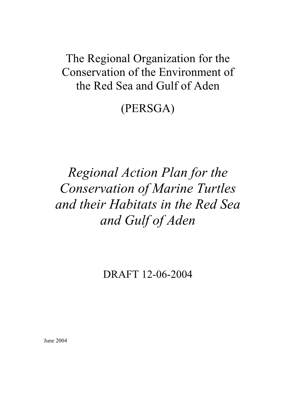 Regional Action Plan for the Conservation of Marine Turtles and Their Habitats in the Red Sea and Gulf of Aden