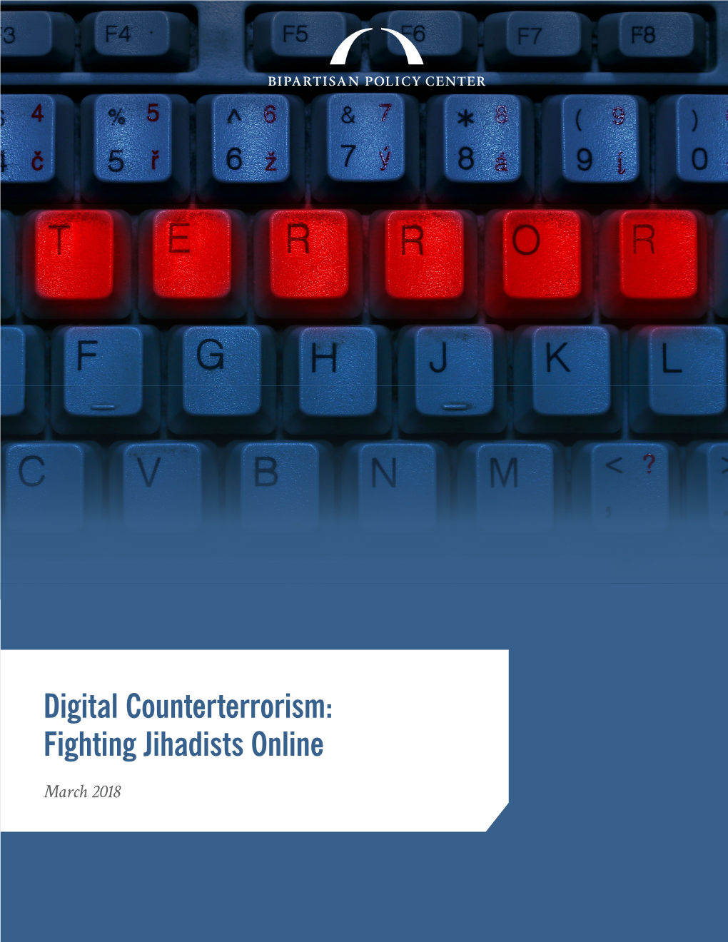 Digital Counterterrorism: Fighting Jihadists Online