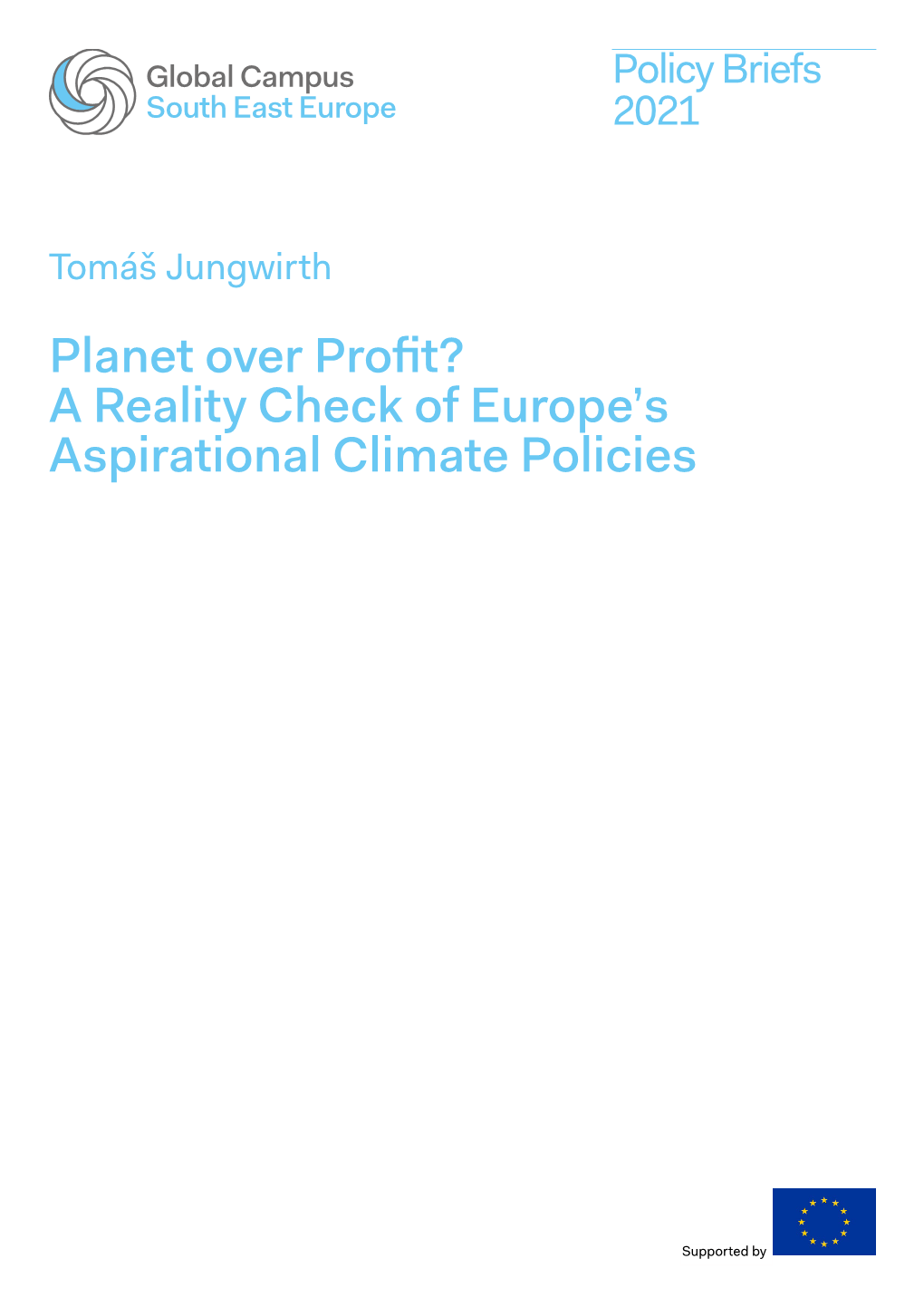 Planet Over Profit? a Reality Check of Europe's Aspirational Climate Policies