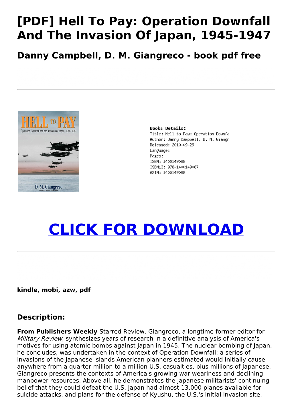 48C2958 [PDF] Hell to Pay: Operation Downfall and the Invasion of Japan, 1945-1947 Danny Campbell, DM Giangreco