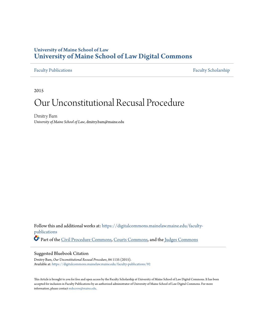 Our Unconstitutional Recusal Procedure Dmitry Bam University of Maine School of Law, Dmitry.Bam@Maine.Edu