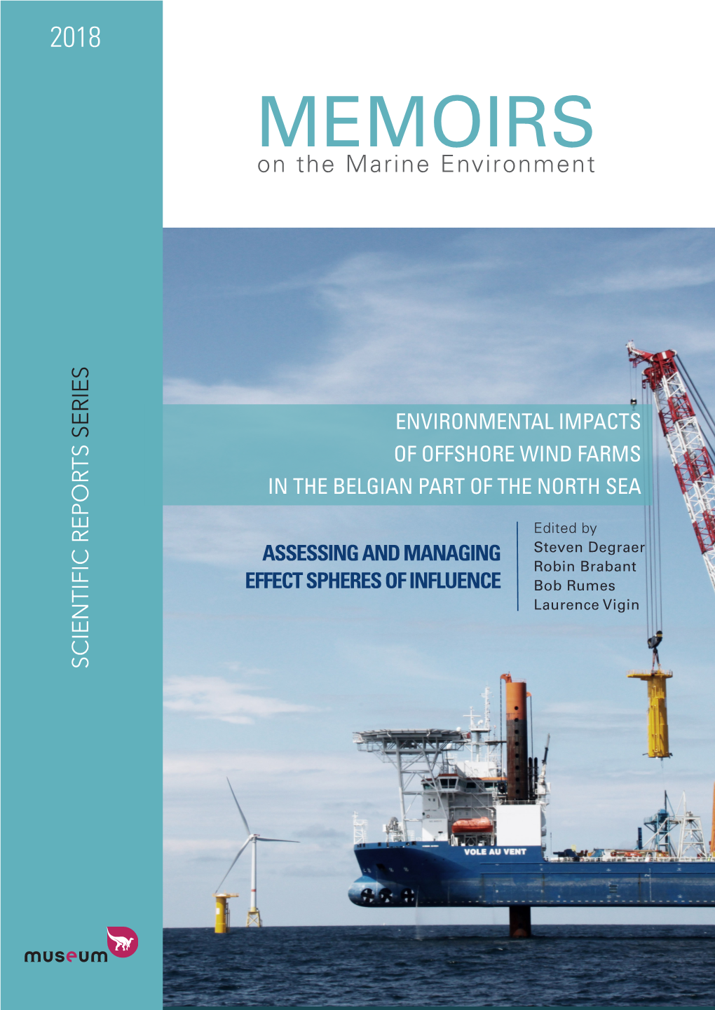 Environmental Impacts of Offshore Wind Farms in the Belgian Part of the North Sea
