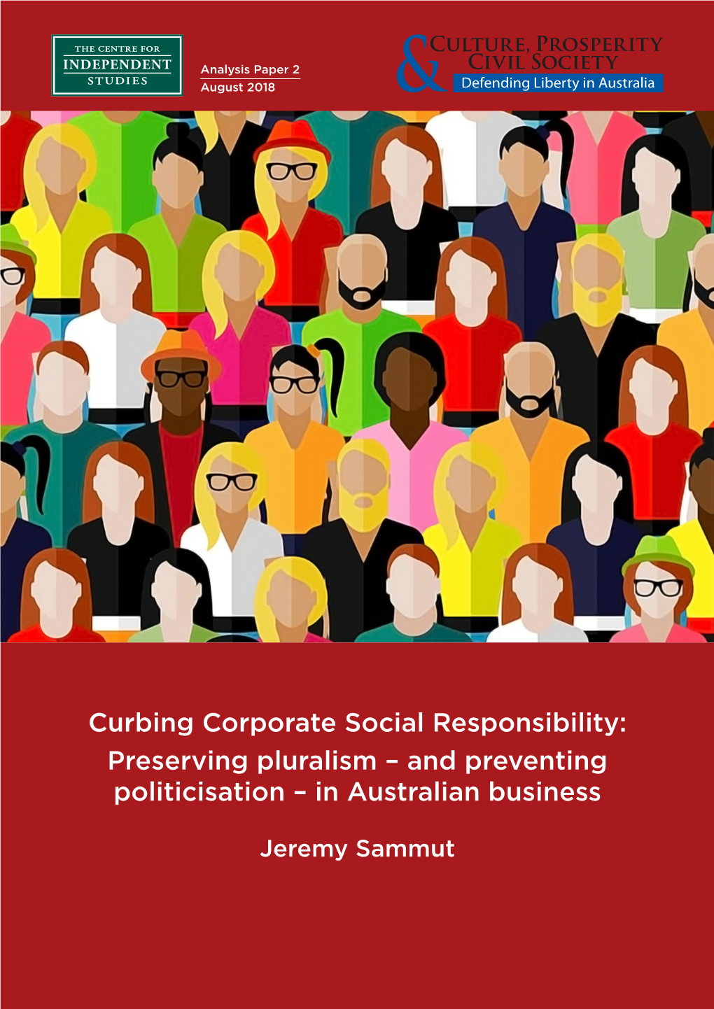 Curbing Corporate Social Responsibility: Preserving Pluralism – and Preventing Politicisation – in Australian Business