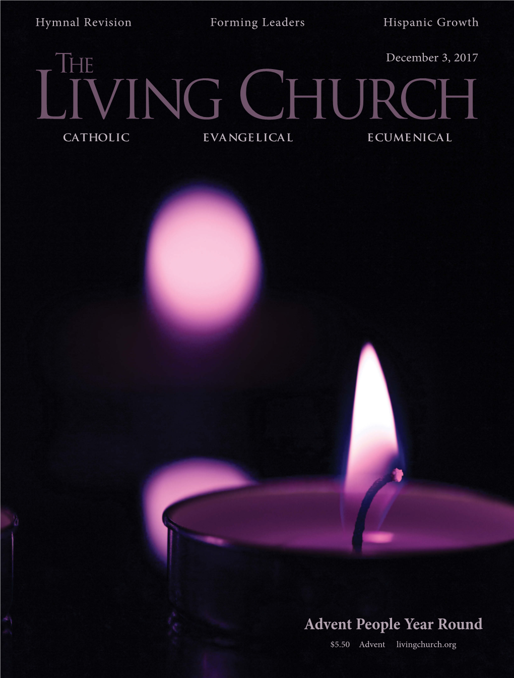 December 3, 2017 the LIVING CHURCH CATHOLIC EVANGELICAL ECUMENICAL