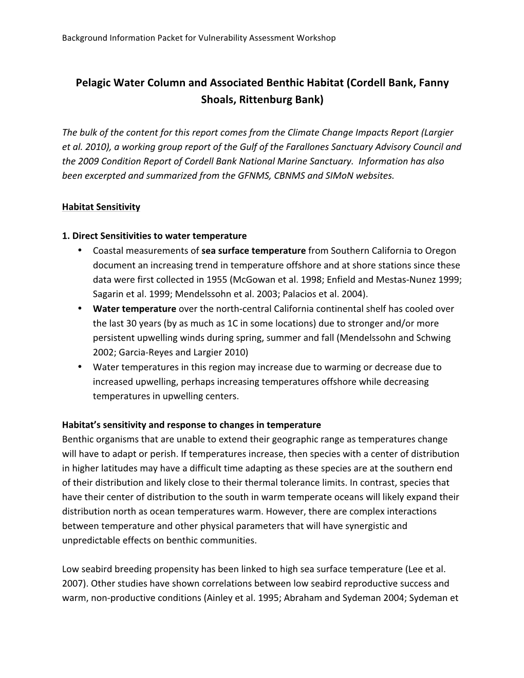 Pelagic Water Column and Associated Benthic Habitat (Cordell Bank, Fanny Shoals, Rittenburg Bank)