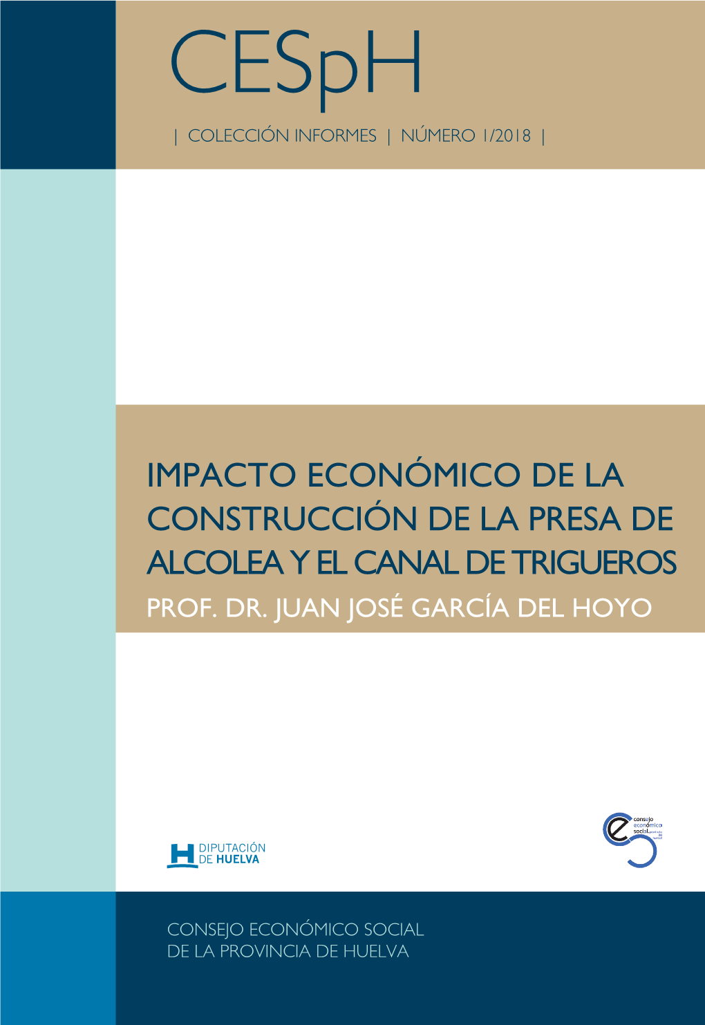 Impacto Económico De La Construcción De La Presa De Alcolea Y El Canal De Trigueros Prof