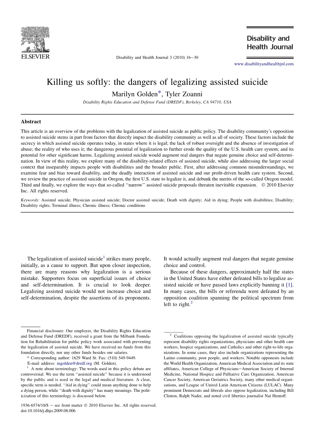 The Dangers of Legalizing Assisted Suicide Marilyn Golden*, Tyler Zoanni Disability Rights Education and Defense Fund (DREDF), Berkeley, CA 94710, USA