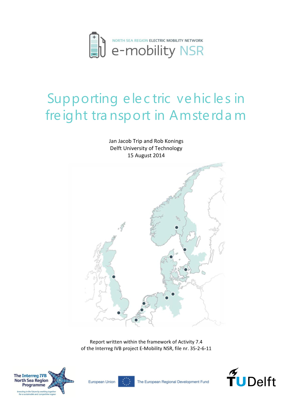 Supporting Electric Vehicles in Freight Transport in Amsterdam