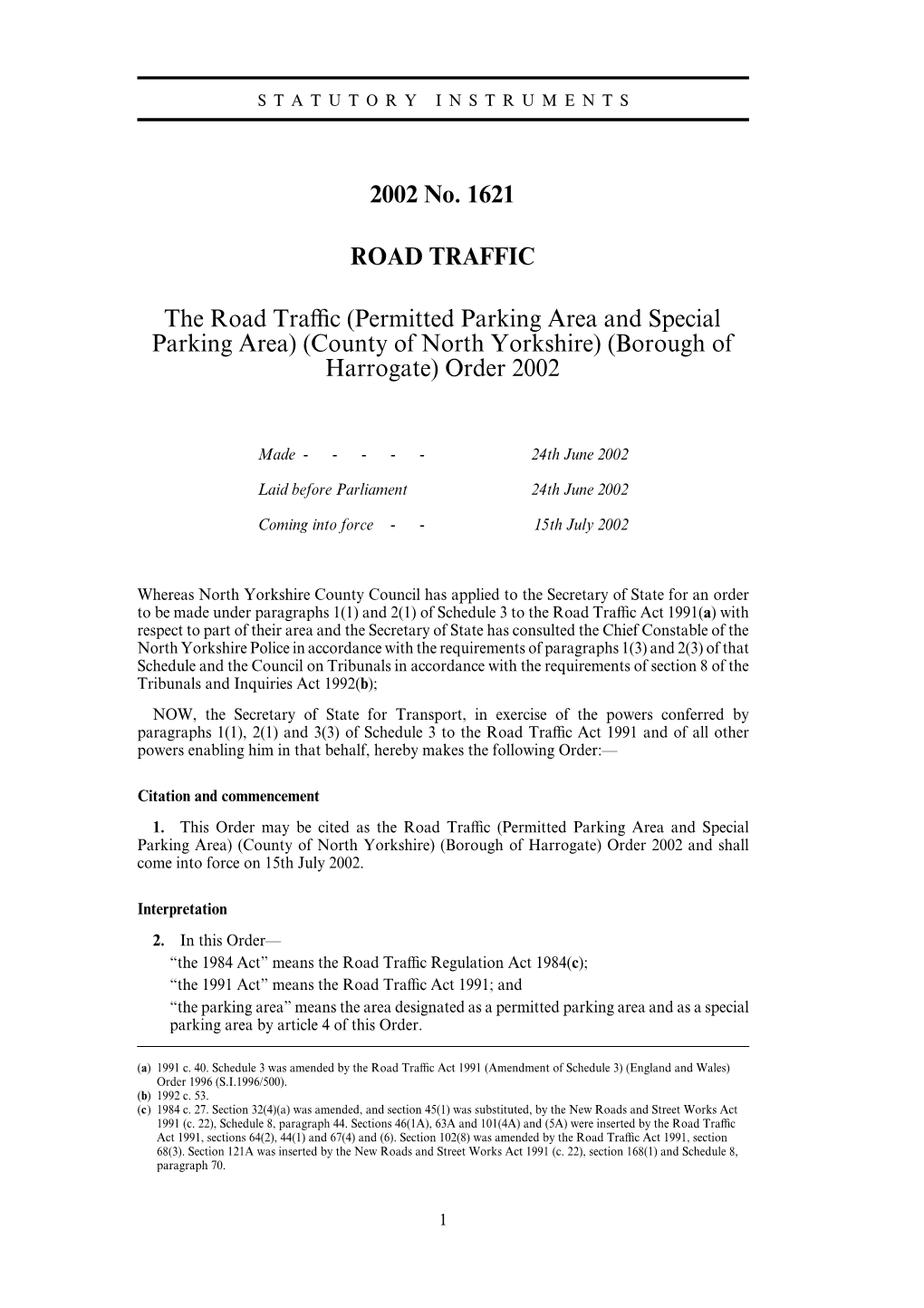 2002 No. 1621 ROAD TRAFFIC the Road Traffic