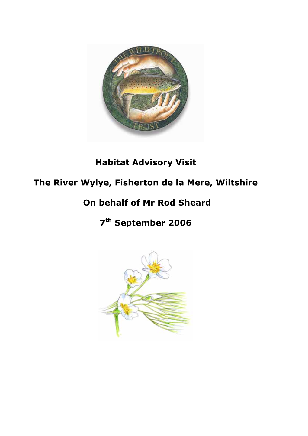 Habitat Advisory Visit the River Wylye, Fisherton De La Mere, Wiltshire On