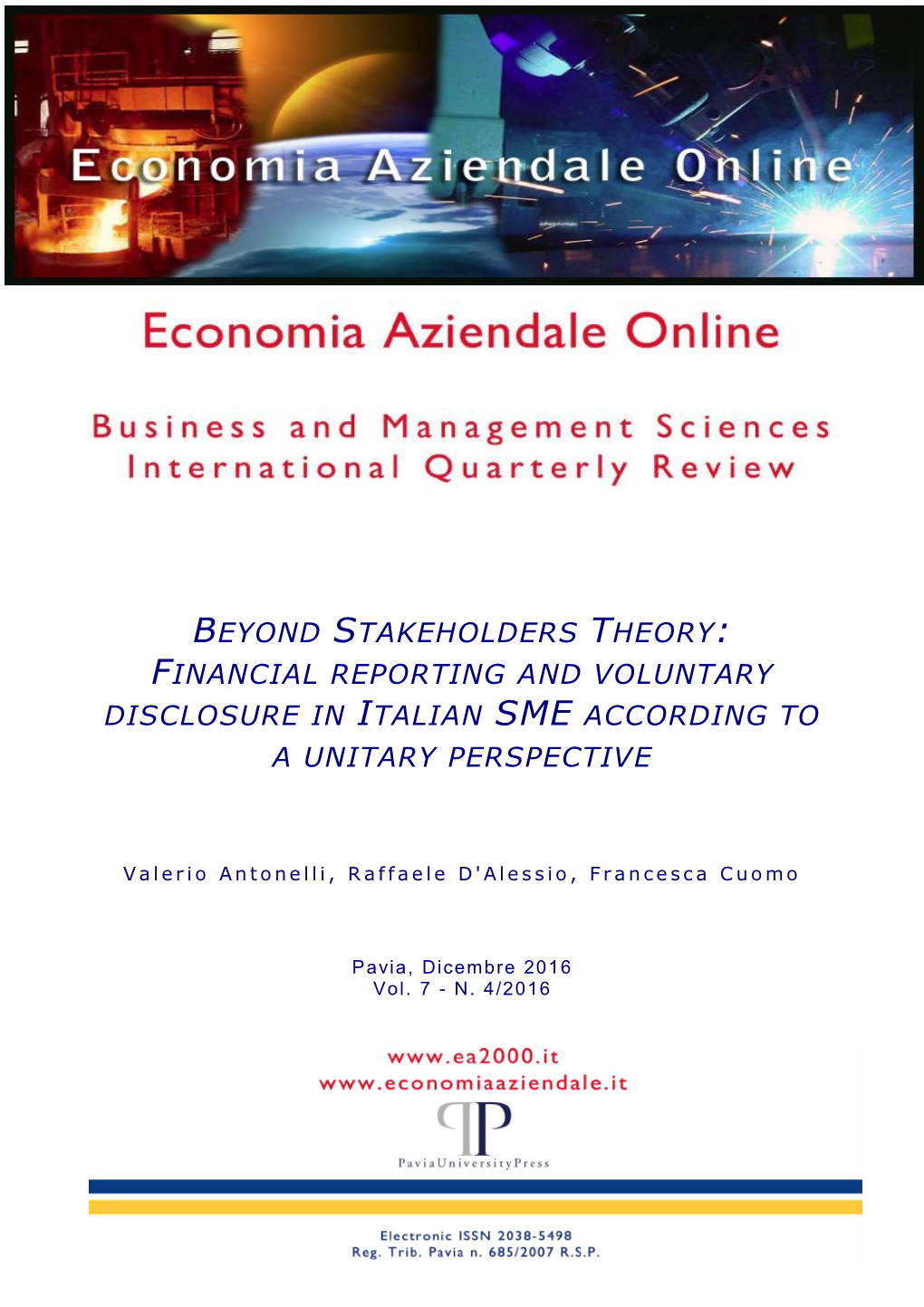 Beyond Stakeholders Theory: Financial Reporting and Voluntary Disclosure in Italian Sme According to a Unitary Perspective