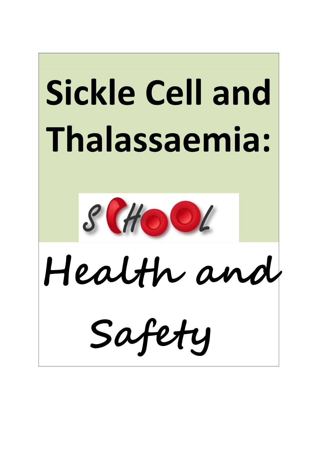 Sickle Cell and Thalassaemia