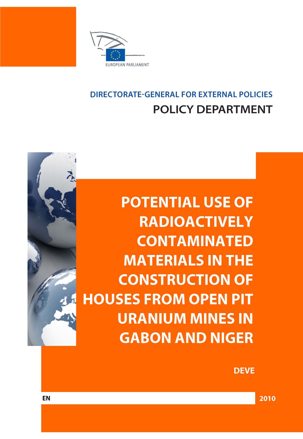 Potential Use of Radioactively Contaminated Mining Materials in the Construction of Residential Homes from Open Pit Uranium Mines in Gabon and Niger