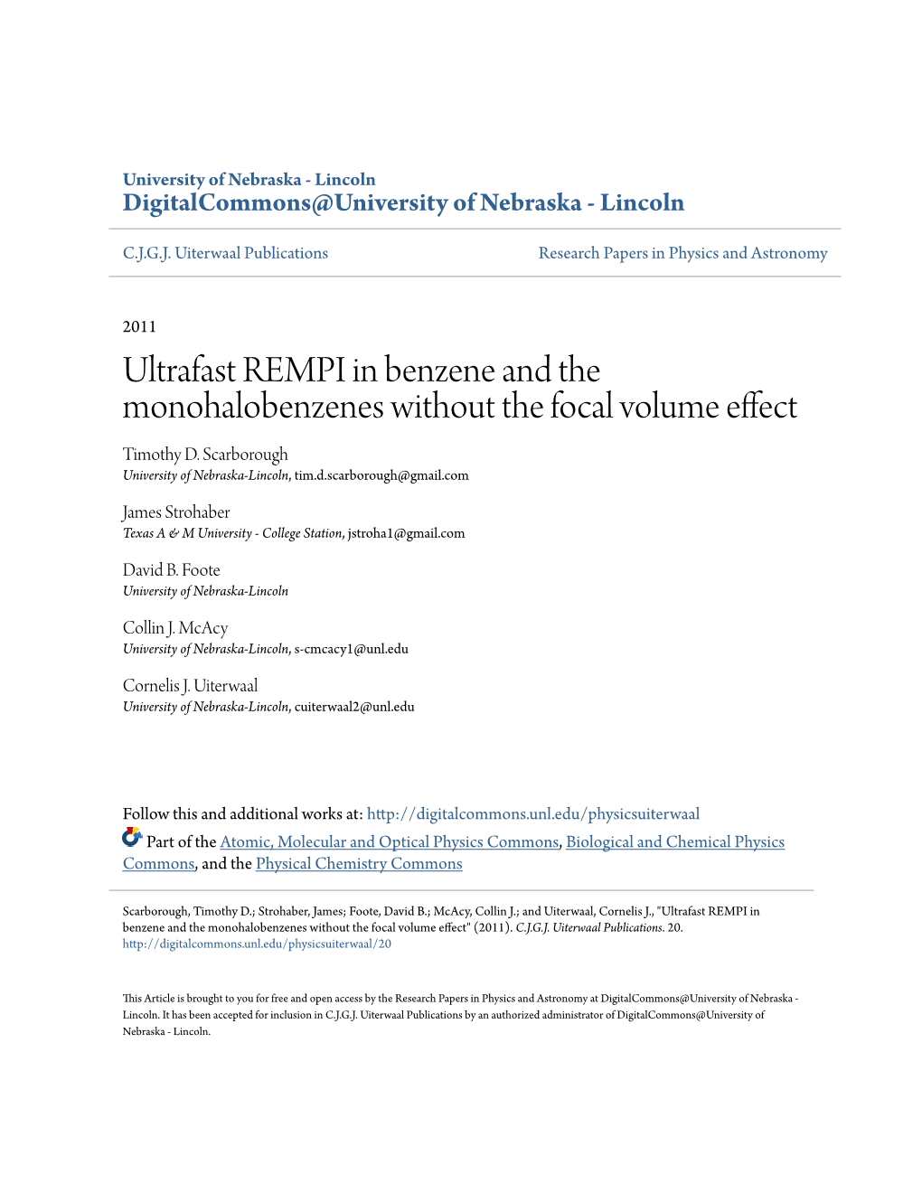 Ultrafast REMPI in Benzene and the Monohalobenzenes Without the Focal Volume Effect Timothy D