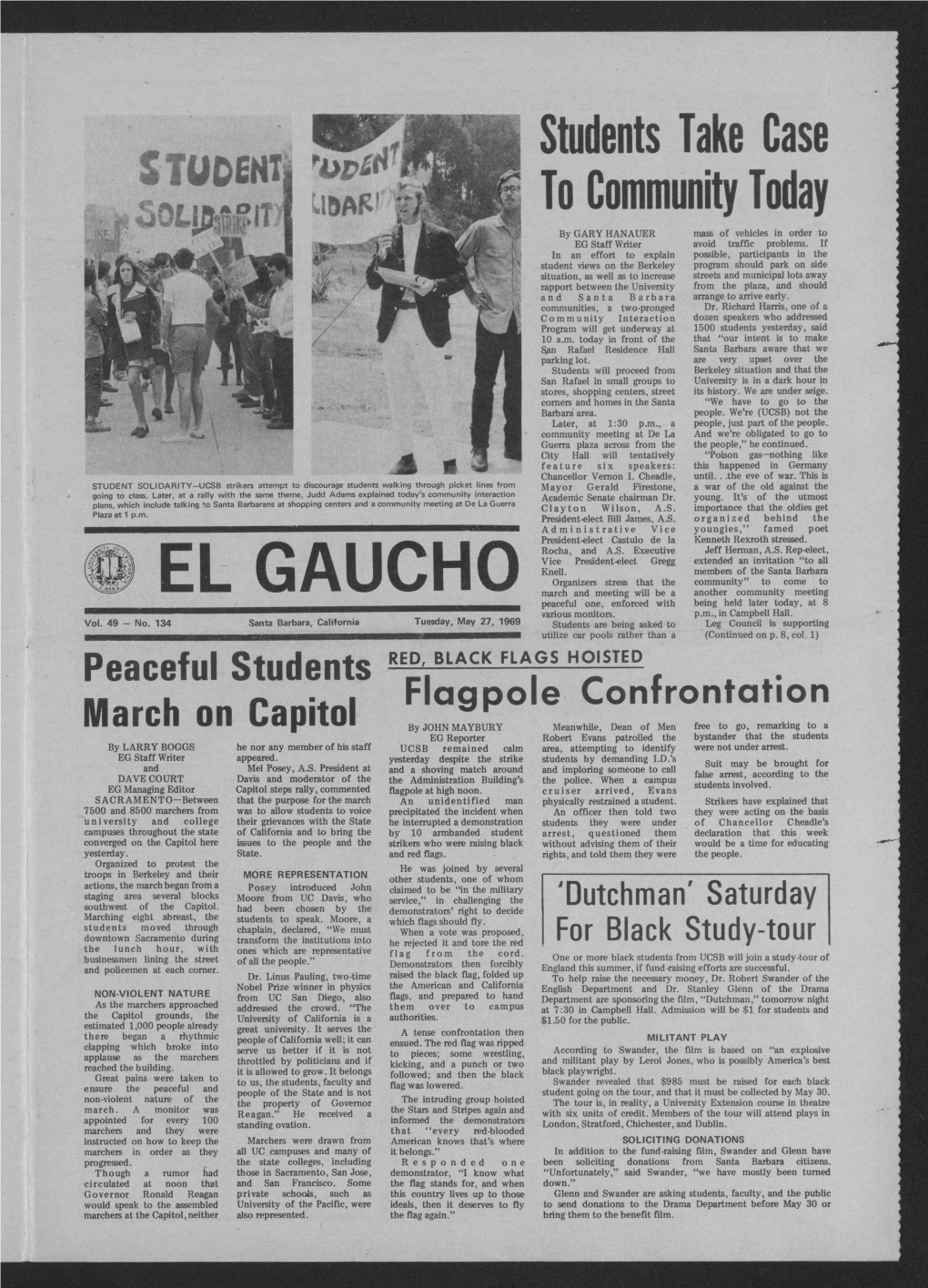EL GAUCHO March and Meeting Will Be a Another Community Meeting Peaceful One, Enforced with Being Held Later Today, at 8 Various Monitors