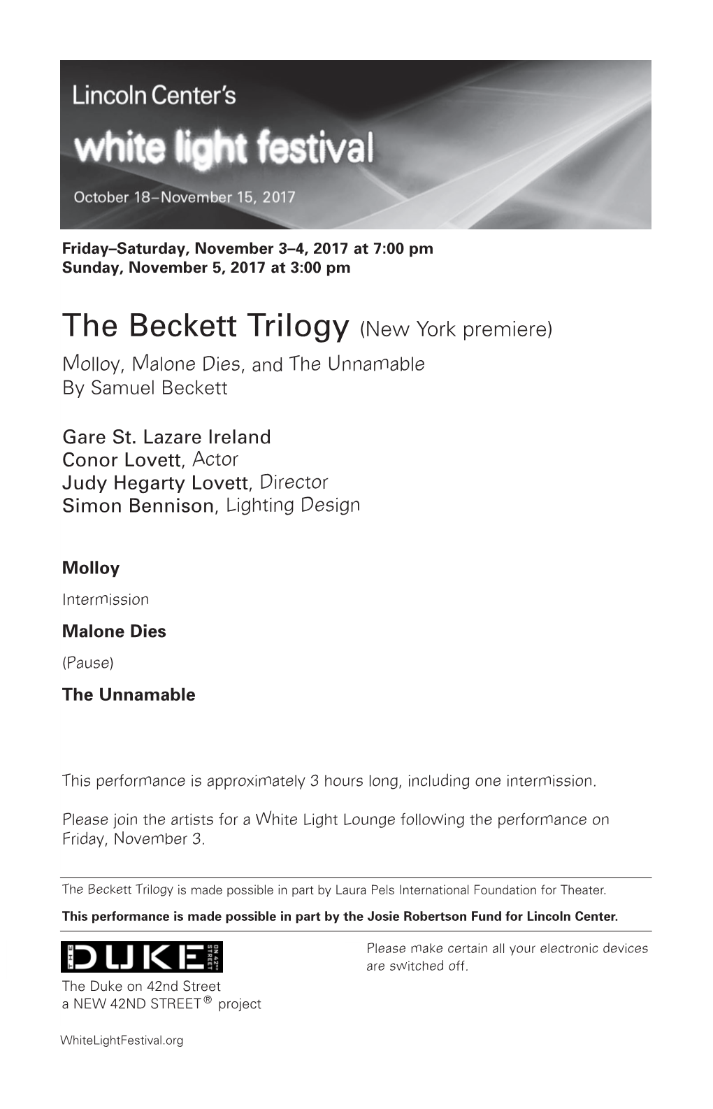 The Beckett Trilogy (New York Premiere) Molloy, Malone Dies, and the Unnamable by Samuel Beckett