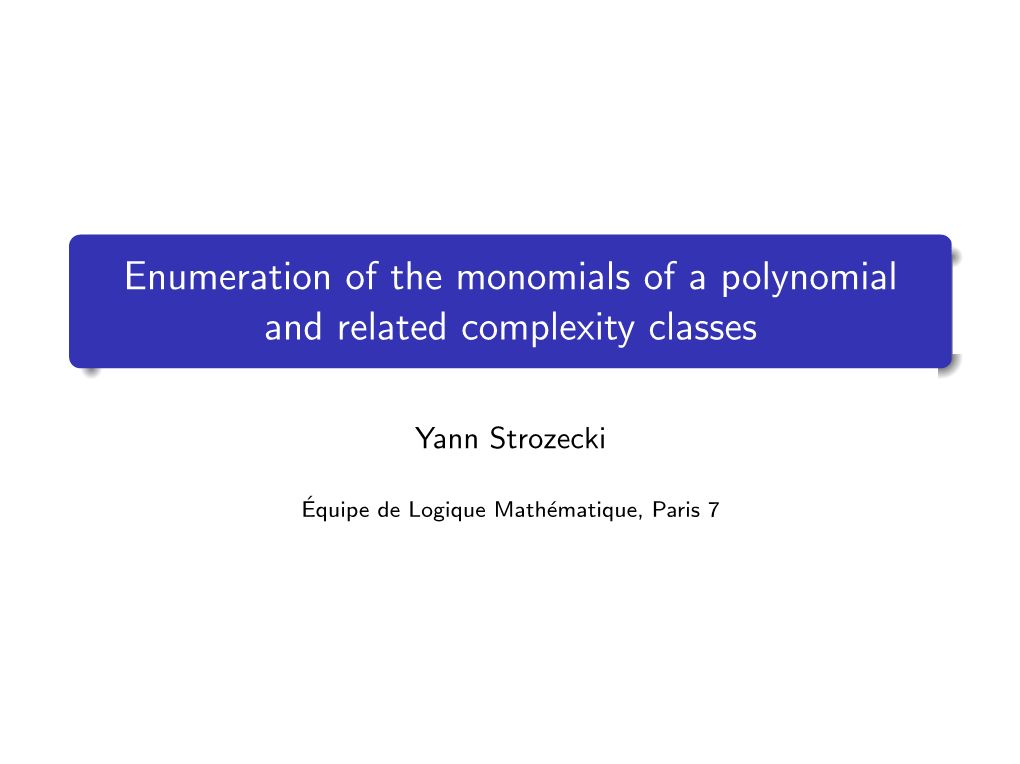 Enumeration of the Monomials of a Polynomial and Related Complexity Classes