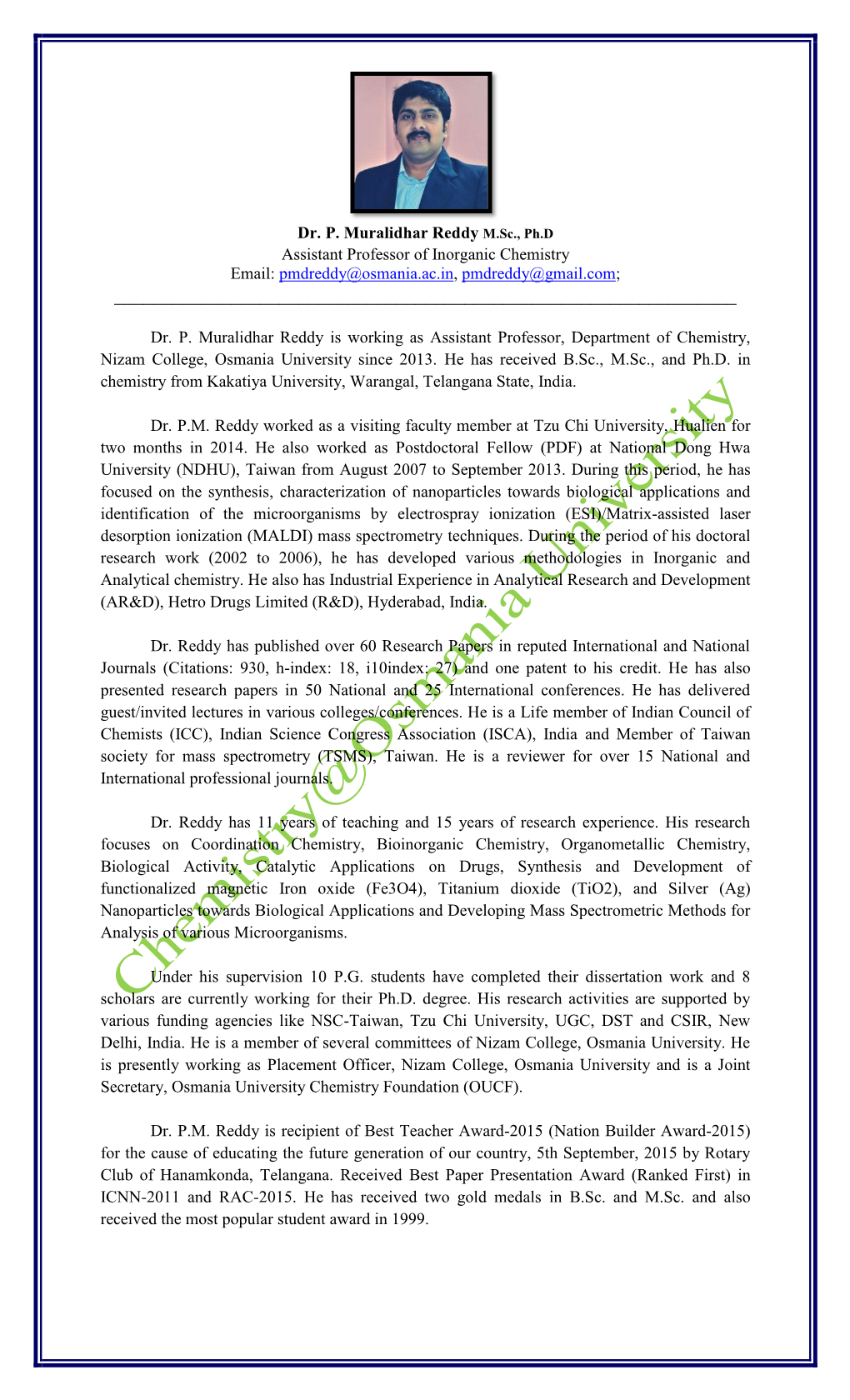 Dr. P. Muralidhar Reddy M.Sc., Ph.D Assistant Professor of Inorganic Chemistry Email: Pmdreddy@Osmania.Ac.In, Pmdreddy@Gmail.Com; ______