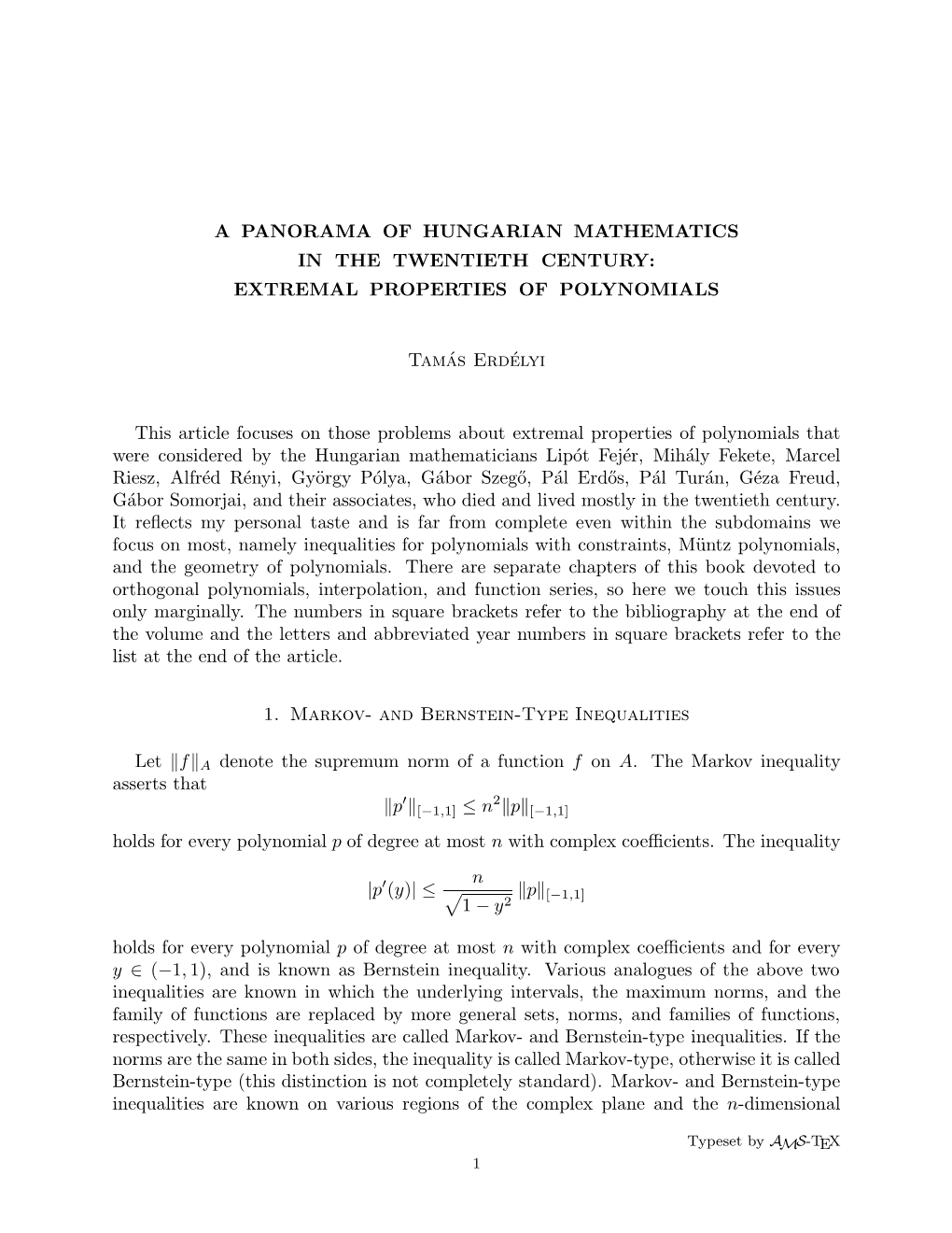 EXTREMAL PROPERTIES of POLYNOMIALS Tamás Erdélyi This