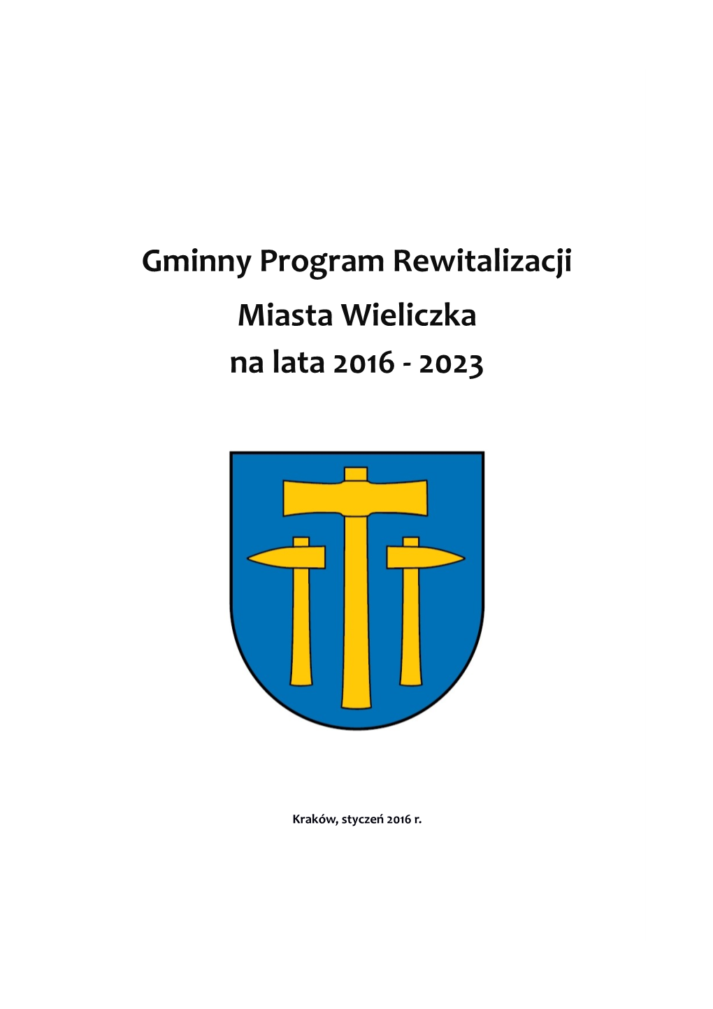 Gminny Program Rewitalizacji Miasta Wieliczka Na Lata 2016 - 2023