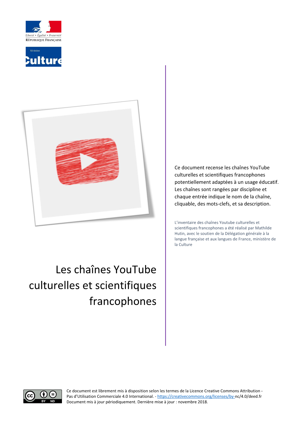 Les Chaînes Youtube Culturelles Et Scientifiques Francophones Potentiellement Adaptées À Un Usage Éducatif