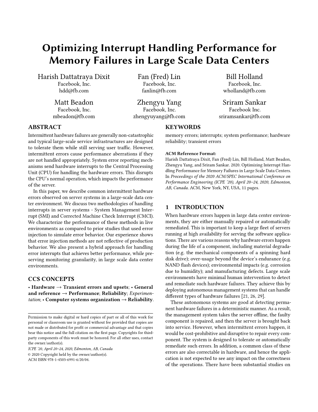 Optimizing Interrupt Handling Performance for Memory Failures in Large Scale Data Centers Harish Dattatraya Dixit Fan (Fred) Lin Bill Holland Facebook, Inc