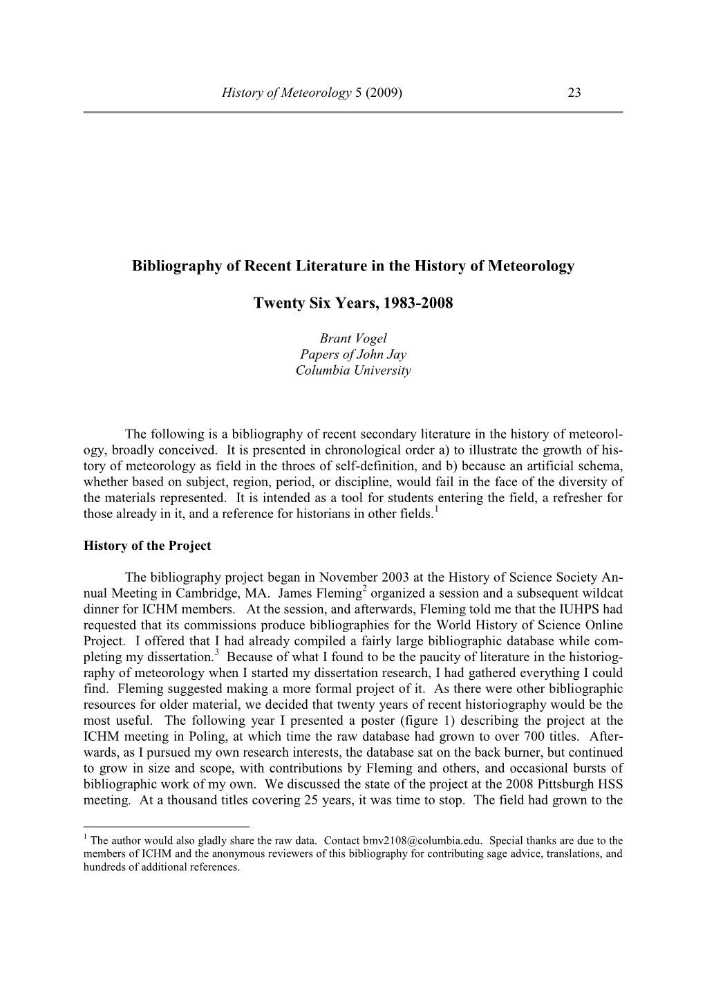 Bibliography of Recent Literature in the History of Meteorology Twenty Six Years, 1983-2008